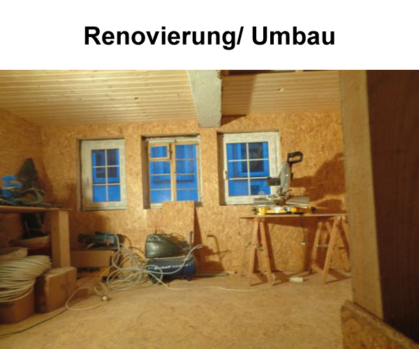 Renovierung/ Umbau